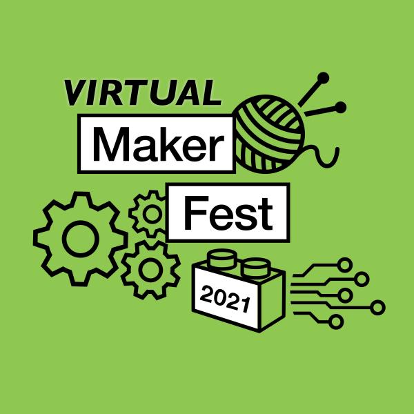 Image for event: Maker Fest Virtual Edition